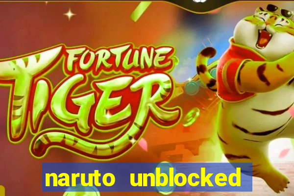 naruto unblocked games 76